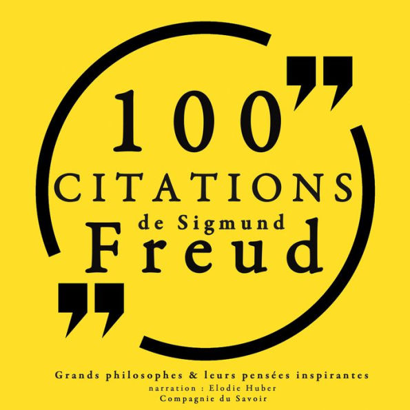 100 citations de Sigmund Freud: Comprendre la philosophie