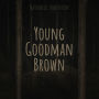 Young Goodman Brown