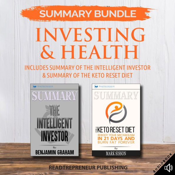 Summary Bundle: Investing & Health: Readtrepreneur Publishing: Includes Summary of The Intelligent Investor & Summary of The Keto Reset Diet