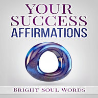 Your Success Affirmations