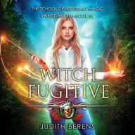 Witch Fugitive: An Urban Fantasy Action Adventure