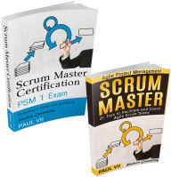 Scrum Master Box Set: Scrum Master Certification, Scrum Master 21 Tips