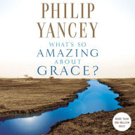 What's So Amazing About Grace?