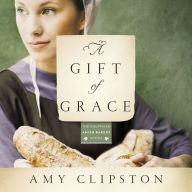 A Gift of Grace: A Novel