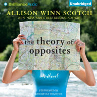 The Theory of Opposites: A Novel