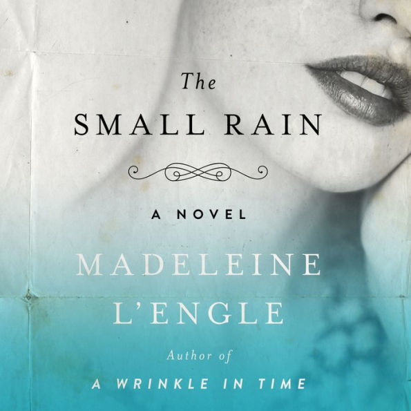 The Small Rain: A Novel