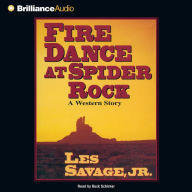 Fire Dance at Spider Rock (Abridged)