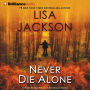 Never Die Alone (Rick Bentz/Reuben Montoya Series #8)