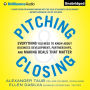 Pitching and Closing: Everything You Need to Know About Business Development, Partnerships, and Making Deals that Matter