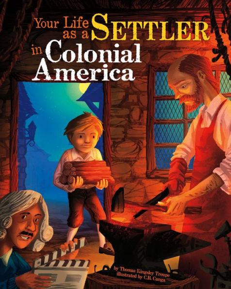 Your Life as a Settler in Colonial America