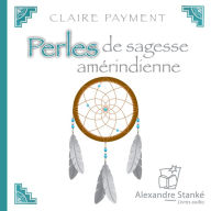 Perles de sagesse amérindienne