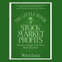 The Little Book Of Stock Market Profits: The Best Strategies of All Time Made Even Better