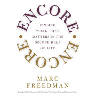 Encore: Finding Work That Matters In the Second Half of Life