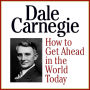 How to Get Ahead in the Wold Today