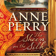 The Sheen on the Silk : A Novel