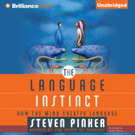 The Language Instinct : How the Mind Creates Language