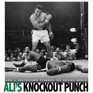 Ali's Knockout Punch: How a Photograph Stunned the Boxing World