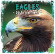 Eagles : Built for the Hunt