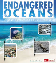 Endangered Oceans: Investigating Oceans in Crisis