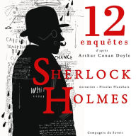 12 nouvelles enquÃªtes de Sherlock Holmes et du Dr Watson