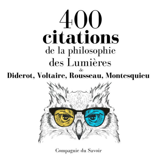 400 citations de la philosophie des LumiÃ¨res