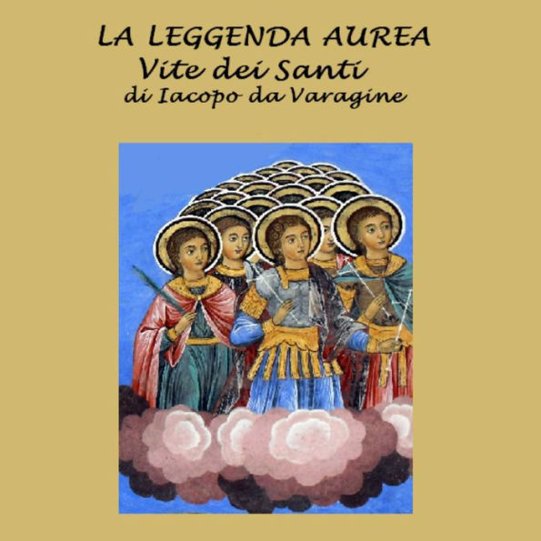 Leggenda aurea: Vite dei Santi, La