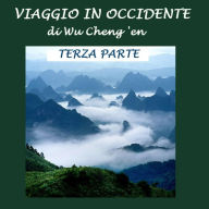 Viaggio in Occidente: Terza parte