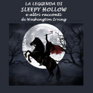 Leggenda di Sleepy Hollow ed altri racconti, La