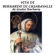 Vita di Bernardo di Chiaravalle