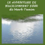 Avventure di Huckleberry Finn, Le