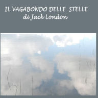 Vagabondo delle stelle , Il