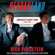 Reaganland: America's Right Turn 1976-1980