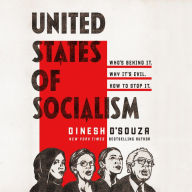 United States of Socialism: Who's Behind It. Why It's Evil. How to Stop It.