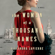 The Woman of a Thousand Names: A Novel