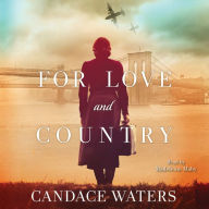 For Love and Country: A Novel