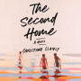 The Second Home: A Novel