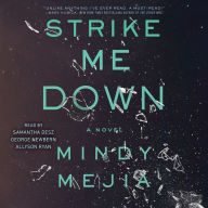 Strike Me Down: A Novel