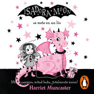 Isadora Moon 5 - Isadora Moon se mete en un lío: ¡Un libro mágico!