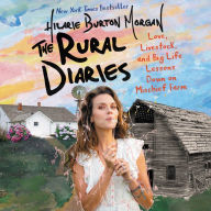 The Rural Diaries: Love, Livestock, and Big Life Lessons Down on Mischief Farm