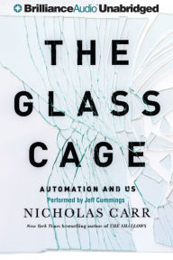 The Glass Cage: Automation and Us