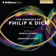 The Exegesis of Philip K. Dick