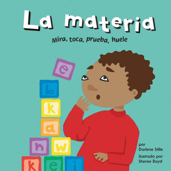 materia, La: Mira, toca, prueba, huele