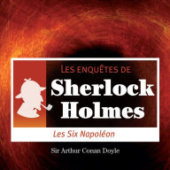 Les 6 Napoléons : Les aventures de Sherlock Holmes