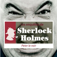 Peter le Noir : Les aventures de Sherlock Holmes