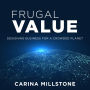 Frugal Value: Designing Business for a Crowded Planet
