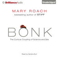 Bonk : The Curious Coupling of Science and Sex