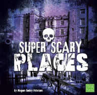 Super Scary Places