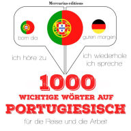 1000 wichtige Wörter auf Portugiesisch für die Reise und die Arbeit