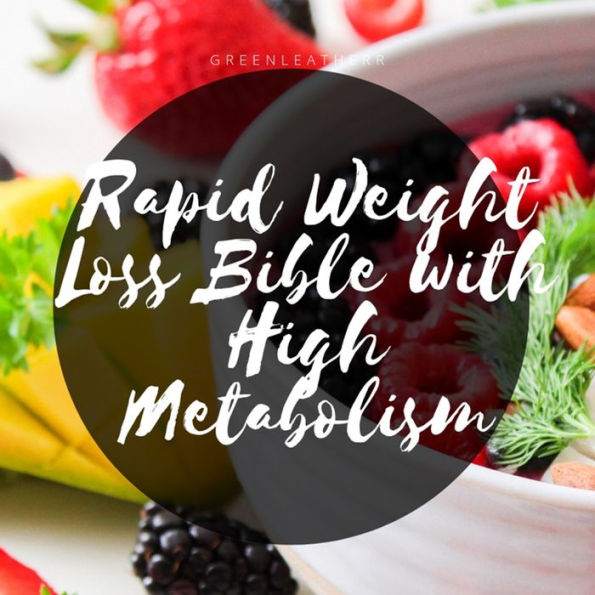 Rapid Weight Loss Bible With High Metabolism Beginners Guide To Intermittent Fasting & Ketogenic Diet & 5:2 Diet