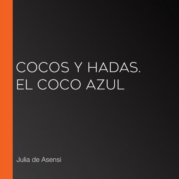 Cocos y Hadas. El coco azul